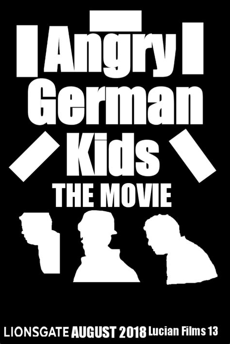 Angry German Kids The Movie 2018 | Idea Wiki | Fandom