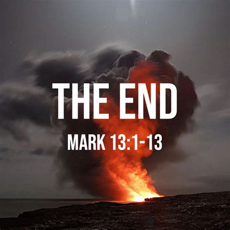 Mark 13:1-13: The End – God Centered Life