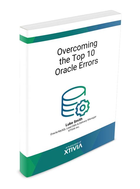 Overcoming the Top 10 Oracle Errors | XTIVIA