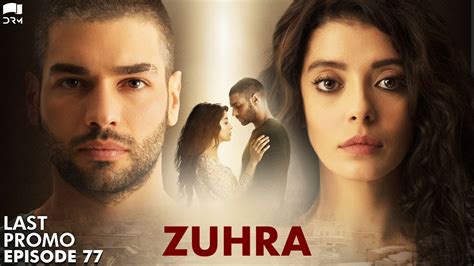 Zuhra | Episode Last 77 Promo | Turkish Drama | Şükrü Özyıldız. Selin Şekerci l Lodestar | QC2Y ...