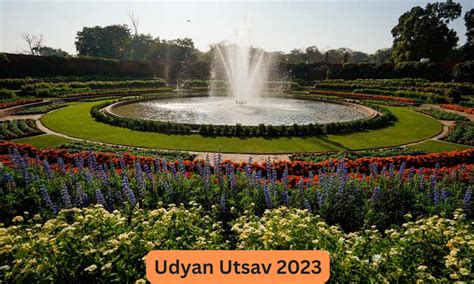 Udyan Utsav 2023 - Rashtrapati Bhavan's Amrit Udyan open from January 31