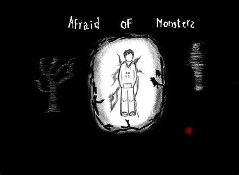 Afraid Of Monsters by LucarioSunderland on DeviantArt