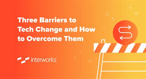 Three Barriers to Tech Change and How to Overcome Them - InterWorks