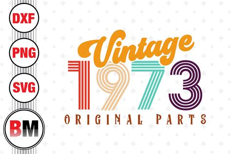 Vintage 1973 SVG, PNG, DXF Files By Bmdesign | TheHungryJPEG