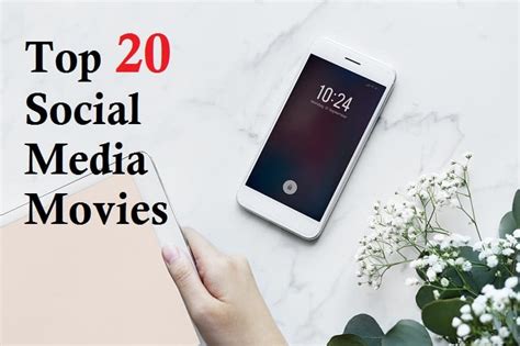 Top 20 Social Media Movies To Watch Out For