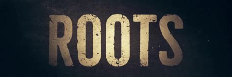 Roots Miniseries Remake Gets a Trailer and Release Date | Collider