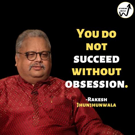 Top 15 Best Quotes By The Stock Guru-Rakesh Jhunjhunwala