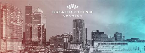 Greater Phoenix Chamber - Phoenix AZ, 85004