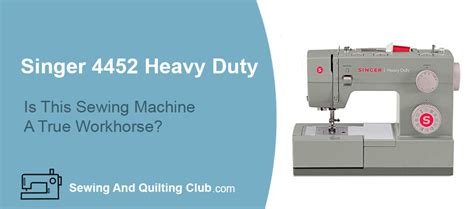 Singer 4452 Heavy Duty Sewing Machine b1 | Sewing & Quilting Club