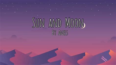 SUN AND MOON- Anees [Lyrics] - YouTube