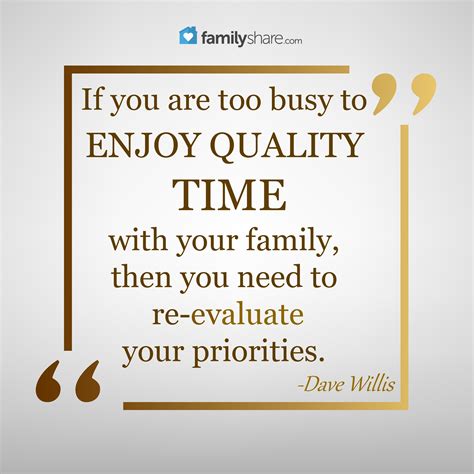 Quotes About Family Quality Time - ADEN