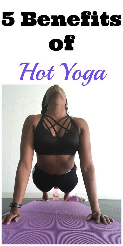 ƸӜƷ ‿ ⁀ ︎MC19♔ ♡ 5 benefits of hot yoga | Hot yoga benefits, Yoga ...