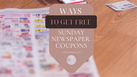 19 Best Ways to Get Free Sunday Newspaper Coupons in 2022 | Sunday ...