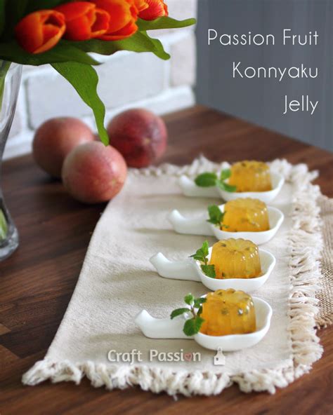 Passion Fruit Konnyaku Jelly - Recipe | Craft Passion