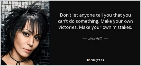 TOP 25 QUOTES BY JOAN JETT (of 161) | A-Z Quotes