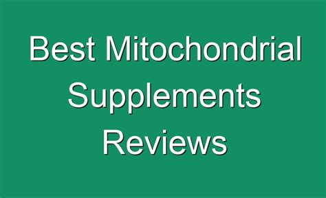 Best Mitochondrial Supplements Reviews