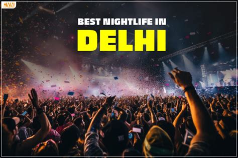 6 must-visit places to enjoy the nightlife in Delhi