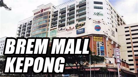 Brem Mall Kepong Kuala Lumpur, Malaysia Sep 2022 - YouTube