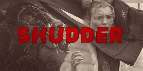 Ranking Shudder S Original Movies - vrogue.co