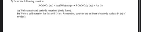 Solved 2) From the following reaction 3 CUNO3(aq) + | Chegg.com