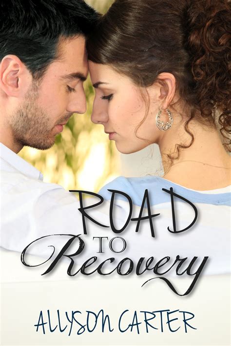 Road to Recovery by Allyson Carter | Goodreads