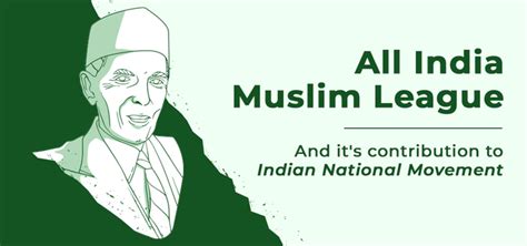 All India Muslim League and Contribution to Indian National Movement ...