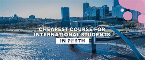 Cheapest Course/ College for International Students in Perth (2022)