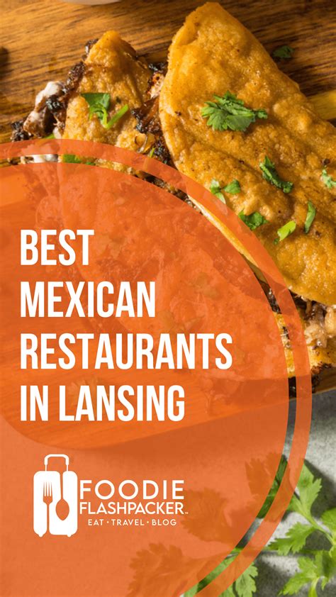 The 8 Best Mexican Restaurants in Lansing, MI