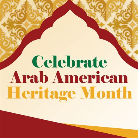 Celebrate Arab American Heritage Month - Eisenhower Public Library