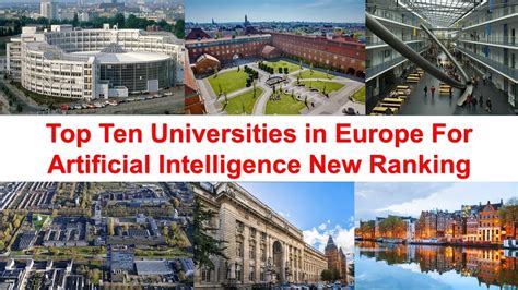 Top Ten Universities in Europe For Artificial Intelligence New Ranking ...