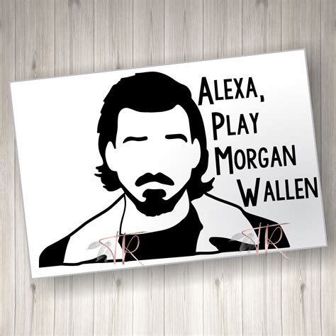 Morgan Wallen SVG Alexa Play SVG Morgan Wallen file | Etsy