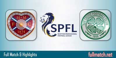 Hearts vs Celtic Highlights Full Match • fullmatchsports.com