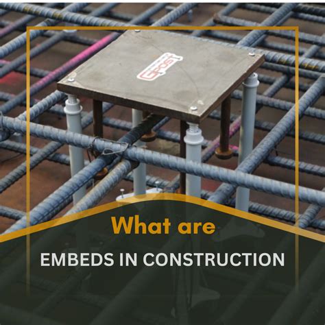 What are Embeds in Construction? AlSyed Construction