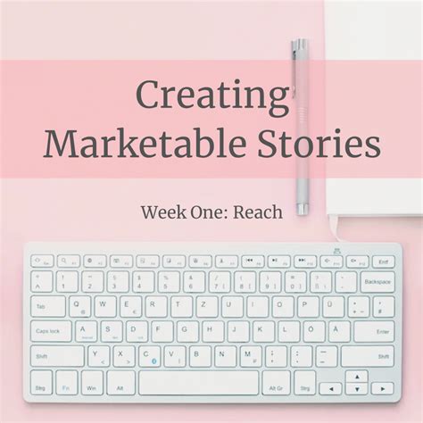 Creating Marketable Stories ~ Week One — Harpeth Road