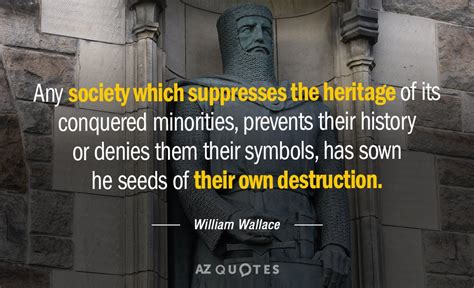 TOP 20 QUOTES BY WILLIAM WALLACE | A-Z Quotes