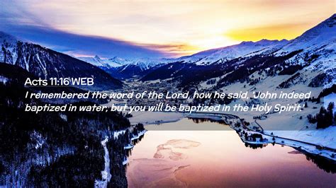 Acts 11:16 WEB Desktop Wallpaper - I remembered the word of the Lord ...