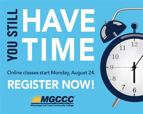 It’s not too late to register! - Mississippi Gulf Coast Community College