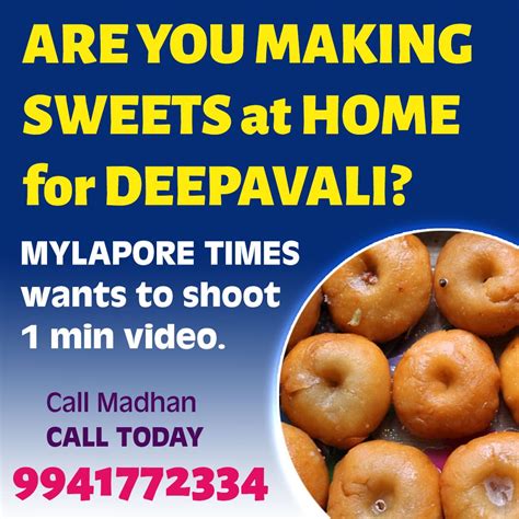 MYLAPORE TIMES - Making sweets at home? Invite Mylapore Times to video shoot your specials