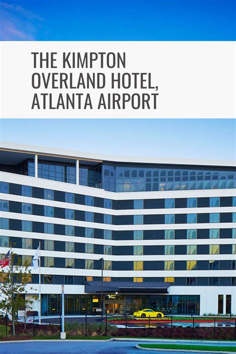 Hotel Review: The Kimpton Overland Hotel, Atlanta Airport — Addy and ...