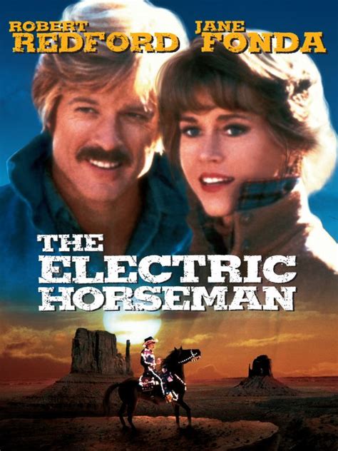 The Electric Horseman (1979) - Sydney Pollack | Synopsis ...