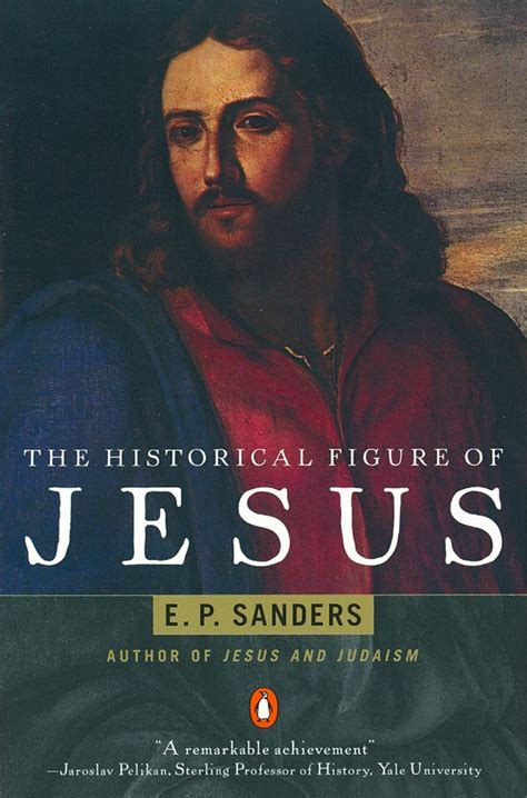 The Historical Figure of Jesus by E. P. Sanders - Penguin Books Australia