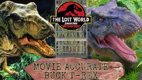 The Lost World Jurassic Park Buck T-Rex Custom (Movie Accurate Sculpt & Paint!) - YouTube