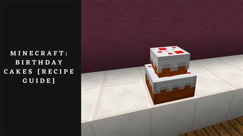 Minecraft: Birthday Cakes [Recipe Guide] | Gamesual