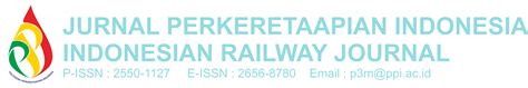 Vol. 1 No. 1 (2017): Jurnal Perkeretaapian Indonesia Volume 1 Nomor 1 Tahun 2017 | Jurnal ...