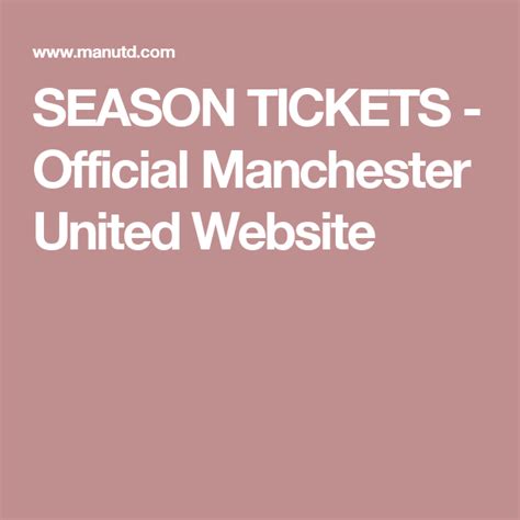 SEASON TICKETS - Official Manchester United Website Official Manchester United Website, Ticket ...