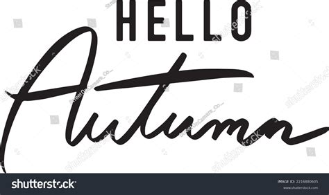 Hello Autumn Font Calligraphy Hand Written Stock Vector (Royalty Free) 2216880605 | Shutterstock