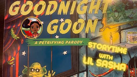 Goodnight Goon 👹 by Max Rex (Kids books) Read Aloud with Lil Sasha ...