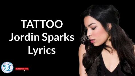 TATTOO - Jordin Sparks [Lyrics]|Lyrics and I - YouTube