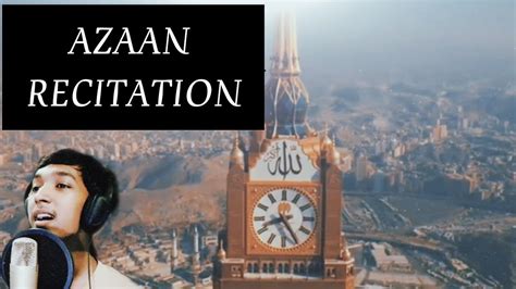 Azan Recitation | Beautiful Voice | Heart Touching | Adhan | Call To Prayer - YouTube