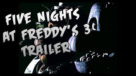 FIVE NIGHTS AT FREDDY'S 3 TEASER TRAILER+REACTION! - YouTube